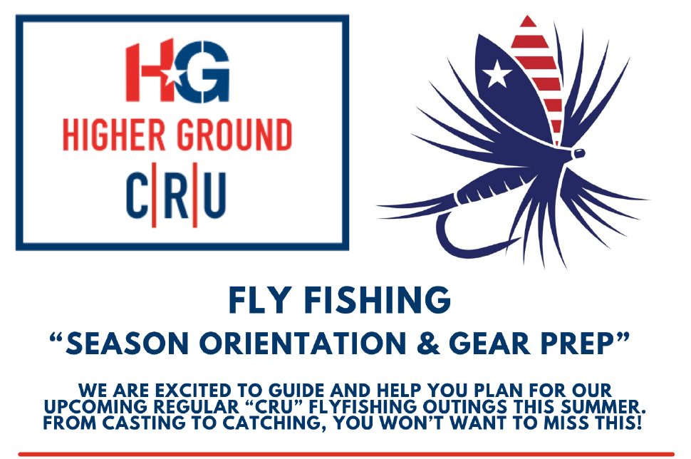 CRU: Fly Fishing “Orientation & Prep”